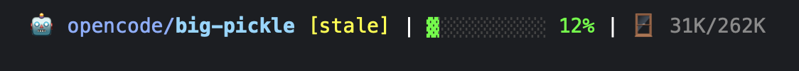 🤖 opencode/big-pickle [stale] | ▓░░░░░░░░░ 12% | 🪟 31K/262K
